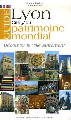 Lyon, cité du patrimoine mondial