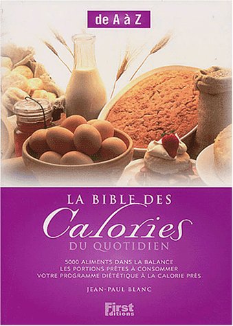 La  bible des calories du quotidien