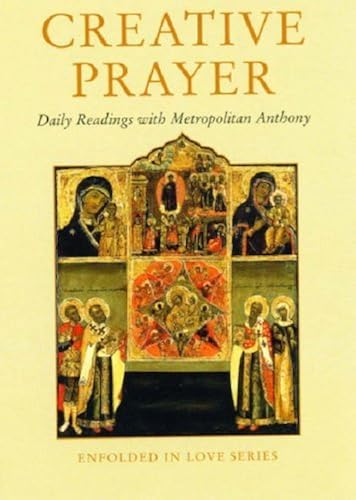 Download Creative Prayer: Daily Readings with Metropolitan Anthony of Sourozh PDF