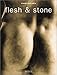 Flesh & Stone by