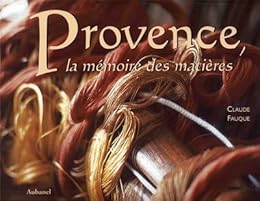 Provence, la mémoire des matières