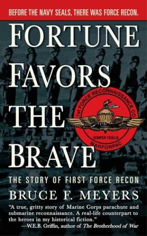 Fortune Favors the Brave by Bruce F. Meyer