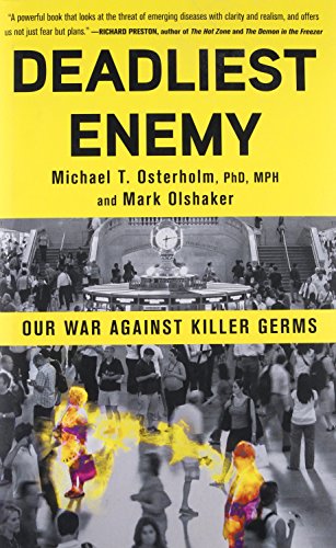 Deadliest Enemy: Our War Against Killer Germs