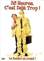 35 Heures, C'est Déjà Trop !