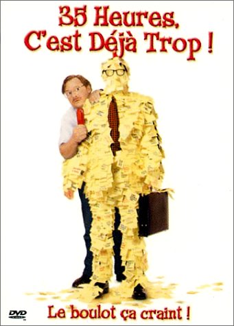 35 Heures, C'est Déjà Trop !