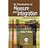 An Introduction to Measure And Integration