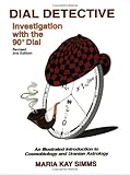 Dial Detective, Revised Second Edition by Maria Kay Simms