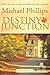 Destiny Junction: Behind Every Door is a Life, and Behind Every Life is a Destiny by Michael Phillips