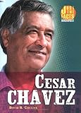 Cesar Chavez (Just the Facts Biographies) by David R. Collins