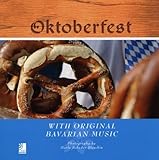 Oktoberfest: With Original Bavarian Music by