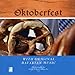 Oktoberfest: With Original Bavarian Music by