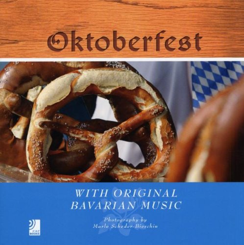 Oktoberfest: With Original Bavarian Music by
