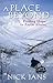 A Place Beyond: Finding Home in Arctic Alaska by Nick Jans