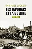 Les Japonais et la guerre: 1937-1952 by 