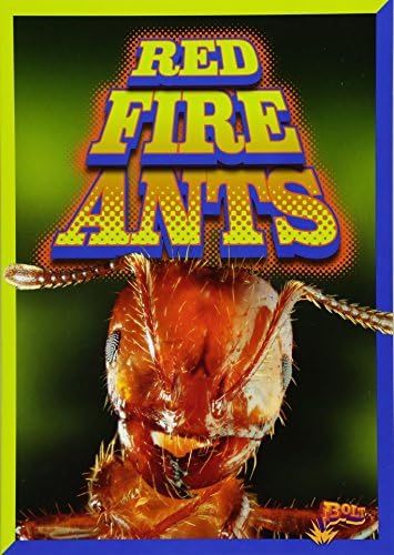 Red Fire Ants (Invasive Species Takeover) Paperback – January 1, 2018