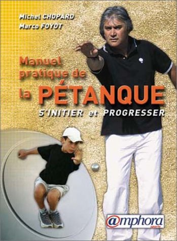 Manuel pratique de la pétanque