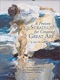 A Proven Strategy for Creating Great Art by 