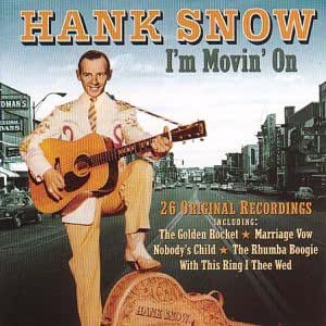 I M Movin On Snow Hank Amazon Ca Music