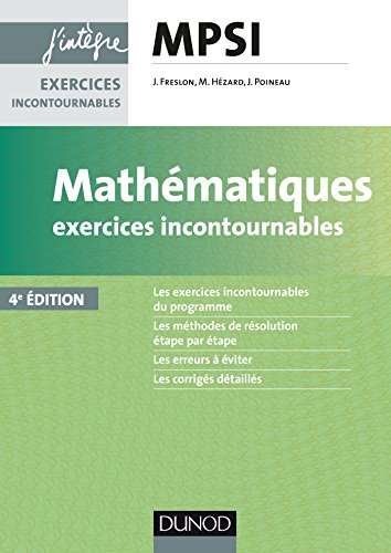Mathématiques Exercices incontournables MPSI