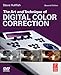 The Art and Technique of Digital Color Correction by Steve Hullfish