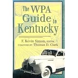The WPA Guide to Kentucky