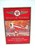 Wings of Texaco 1930 Travel Air Model R 