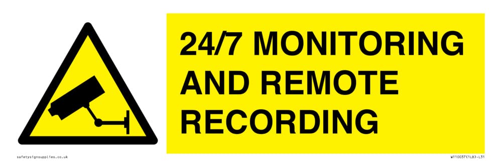 24/7 MONITORING AND REMOTE RECORDING Sign - 300x100mm - L31