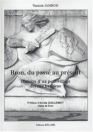 Bron, du passé au présent