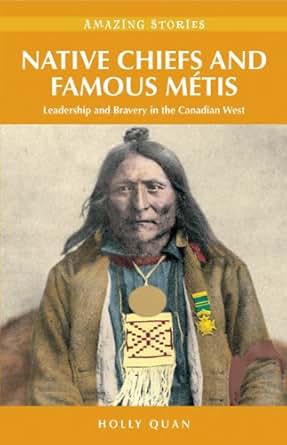 Native Chiefs And Famous M 233 Tis Leadership And Bravery In