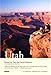 Compass American Guides: Utah, 6th Edition (Full-color Travel Guide) by 