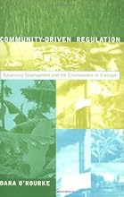 Community-Driven Regulation: Balancing Development and the Environment in Vietnam (Urban and Industrial Environments)