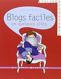 Blogs faciles en quelques clics