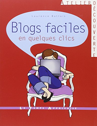 Blogs faciles en quelques clics
