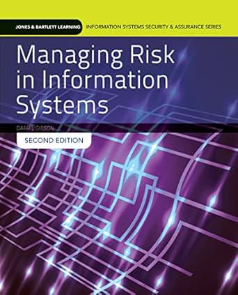 Managing Risk In Information Systems Information Systems