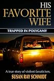 His Favorite Wife: Trapped in Polygamy