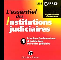 L' essentiel des institutions judiciaires