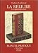 La reliure: Une approche spirituelle : manuel pratique (French Edition) by 