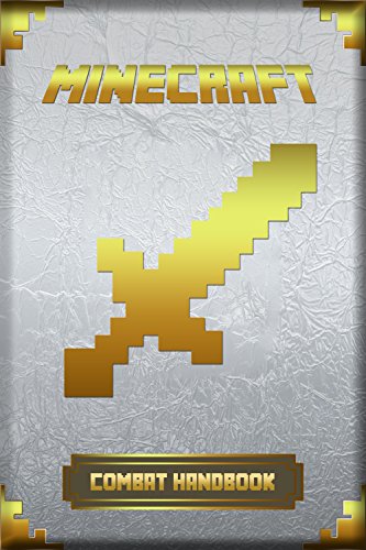 Combat Handbook for Minecraft: Ultimate Collector's Edition (Minecraft Combat Handbook)