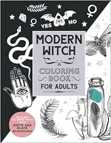 Modern Witch Coloring Book For Adults Includes Occult Symbols Ouija Magical Animals Book Of Shadows Modern Witch Coloring Books Art It S A Riot 9798596328660 Amazon Com Books