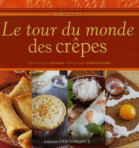 Le tour du monde des crêpes (French Edition) by (Paperback)