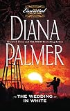 Front cover for the book The Wedding in White by Diana Palmer