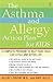 The Asthma and Allergy Action Plan for Kids: A Complete Program to Help Your Child Live a Full and Active Life