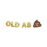 Old As S**t Glitter Banner – Funny Birthday and Retirement Party Supplies, Ideas, Gifts and Decorations