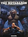 The Metabaron : The Techno-Admiral & The Anti-Baron(Book 1) by 
