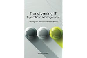 Transforming IT Operations Management: Unlocking Value Delivery for Maximum Efficiency