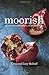 Moorish: Flavours from Mecca to Marrakech