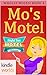 The Miss Fortune Series: MO'S MOTEL (Kindle Worlds Novella) (Wholly Moses! Book 4)