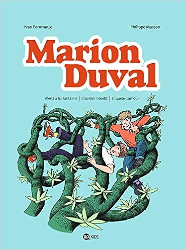 Marion Duval Integrale Tome 05 Alerte A La Plantaline Chantier Interdit Enquete D Amour Marion Duval Integrale 5 French Edition Pommaux Yvan Pommaux Yvan Masson Philippe Pommaux Jeanne 9782747057097 Amazon Com Books