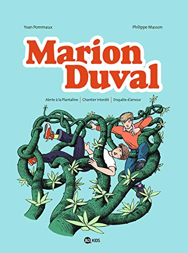 Marion Duval, Intégrale Tome 5 : Alerte à la Plantaline ; Chantier interdit ; Enquête d'amour by