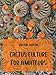 Cactus Culture for Amateurs (Illustrated)